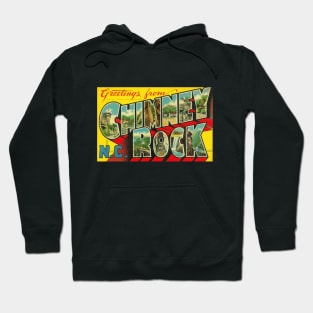 Greetings from Chimney Rock, North Carolina - Vintage Large Letter Postcard Hoodie